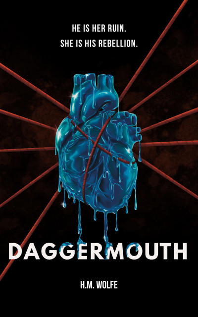 Daggermouth: A Dark Dystopian Romance by H. M. Wolfe
