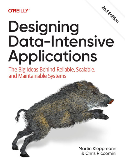 Designing Data-Intensive Applications, 2nd Edition